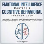 Emotional Intelligence Mastery  Cogn..., John Heffner
