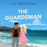 The Guardsman, Cat Treadgold