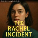 The Rachel Incident Book Summary  A..., Ava Cross