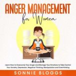 Anger Management for Women, Sonnie Bloggs