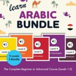 Learn Arabic Bundle  The Complete Be..., ArabicPod101.com