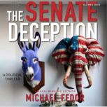 The Senate Deception, Michael Fedor