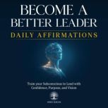 Become a Better Leader Daily Affirmat..., Inner Wisdom