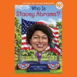 Who Is Stacey Abrams?, Shelia P. Moses