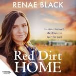 Red Dirt Home, Renae Black