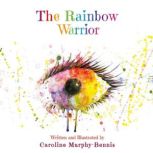 The Rainbow Warrior, Caroline MurphyBennis