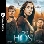 The Host: A Novel - Booktrack Edition, Stephenie Meyer