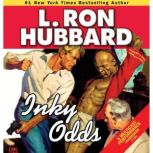 Inky Odds, L. Ron Hubbard