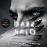 Dark Halo, Shannon Dittemore
