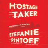 Hostage Taker, Stefanie Pintoff