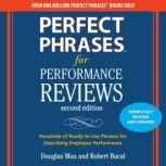 Perfect Phrases for Performance Reviews 2/E, Robert Bacal