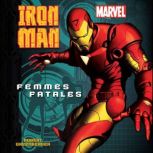 Iron Man Femmes Fatales, Robert Greenberger