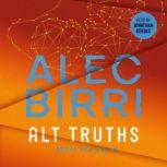 Alt Truths Brave New World, Alec Birri