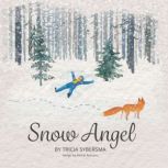 Snow Angel, Tricia Sybersma