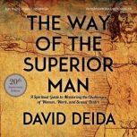 The Way of the Superior Man, David Deida