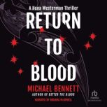Return to Blood, Michael Bennett