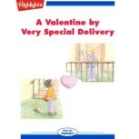 A Valentine by Very Special Delivery, Marilyn Kratz