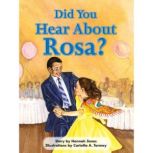 Did You Hear About Rosa?, Hannah Jones