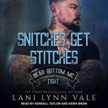 Snitches Get Stitches, Lani Lynn Vale