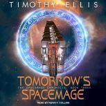 Tomorrows Spacemage, Timothy Ellis
