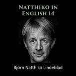 Natthiko in English 14, Bjorn Natthiko Lindeblad