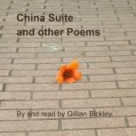China Suite and other Poems, Gillian Bickley
