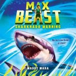 Sharknado Warning Max Beast 1, Maddy Mara