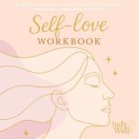 SelfLove Workbook, Judy Well