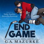End Game, G. A. Mazurke