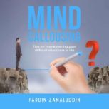 Mind Callousing, Fardin Zamaluddin