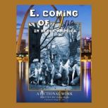 E, Coming of Age in Black America, Eonje Right