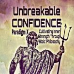 Unbreakable Confidence Cultivating I..., Paradigm X