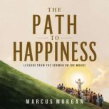 The Path to Happiness, Marcus Morgan