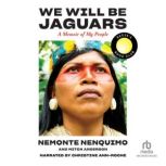 We Will Be Jaguars, Nemonte Nenquimo