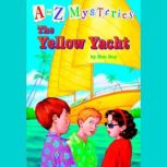 A to Z Mysteries: The Yellow Yacht, Ron Roy