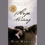 Hope Rising, Kim Meeder