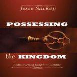 Possessing the Kingdom, Jesse Sackey