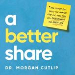 A Better Share, Morgan Cutlip