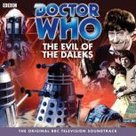 Doctor Who The Evil Of The Daleks T..., David Whitaker