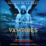 Vampires of Manhattan The New Blue Bloods Coven, Melissa de la Cruz