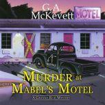 Murder at Mabel's Motel, G. A. McKevett