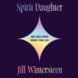 Spirit Daughter, Jill Wintersteen