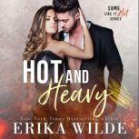 Hot and Heavy, Erika Wilde