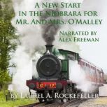 A New Start in the Niobrara for Mr. a..., Laurel A. Rockefeller