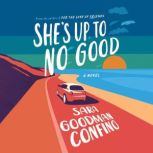 Shes Up to No Good, Sara Goodman Confino