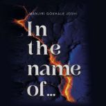 In the name of, Manjiri Gokhale Joshi