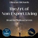 The Art of NonExpert Living, Oberon Michaels
