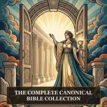 The Complete Canonical Bible Collecti..., New King James Version