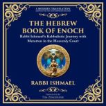 The Hebrew Book of Enoch Enoch III, Rabbi  Ishmael