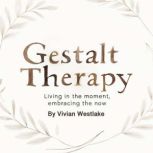 Gestalt Therapy, Vivian Westlake